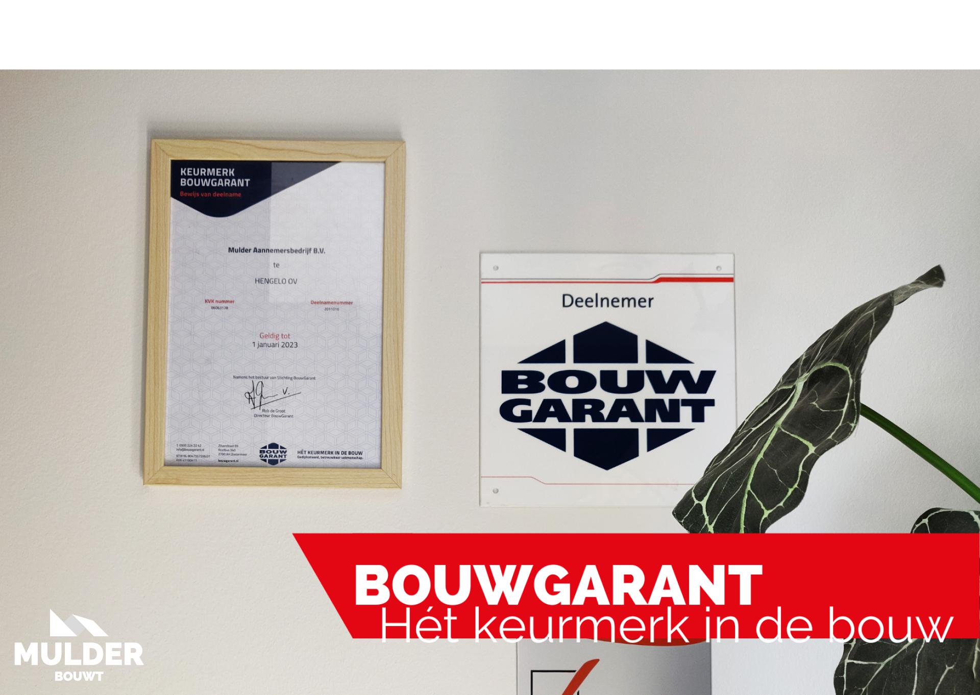BouwGarant | h&eacute;t keurmerk in de bouw
