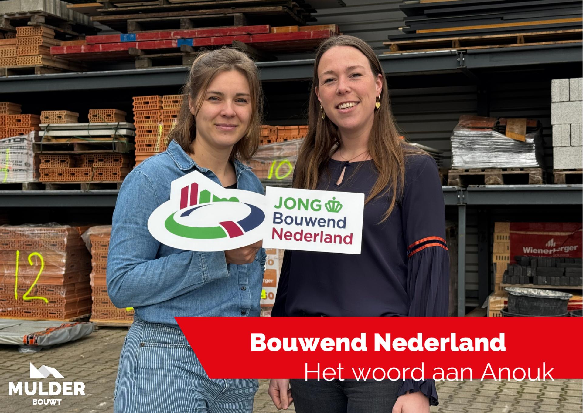 Bouwend Nederland, het woord aan Anouk 
