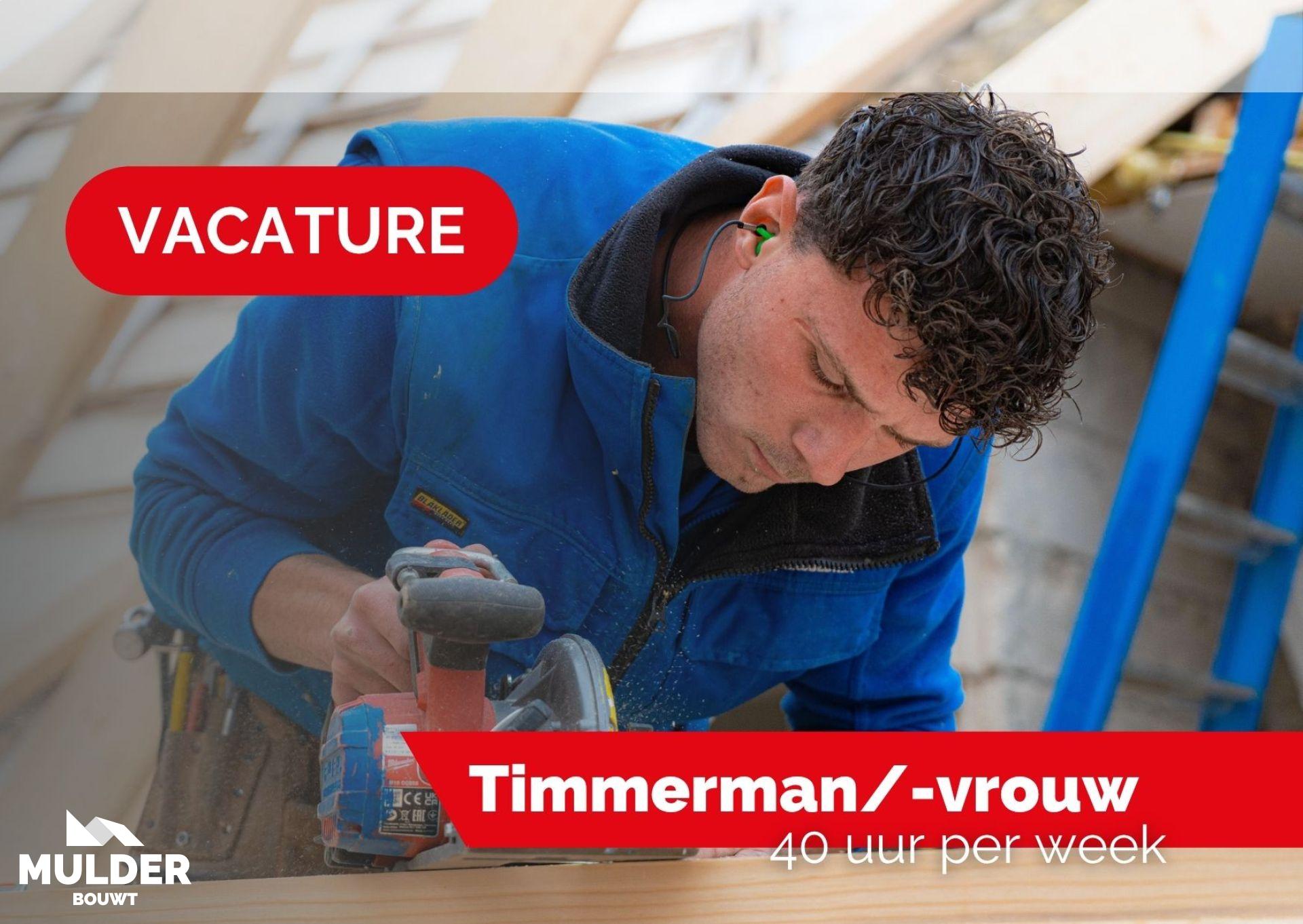 Vacature Timmerman (m/v) (40 uur)